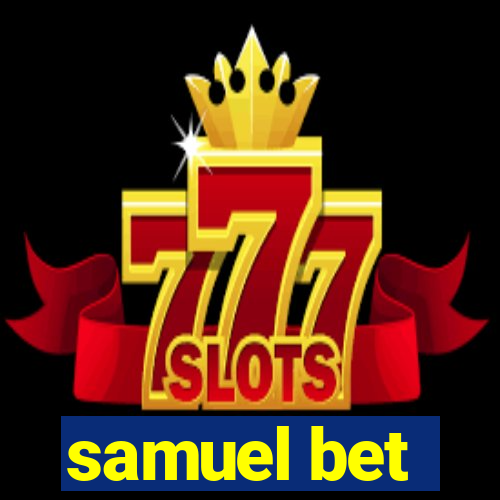 samuel bet